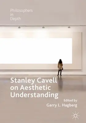 Hagberg |  Stanley Cavell on Aesthetic Understanding | Buch |  Sack Fachmedien