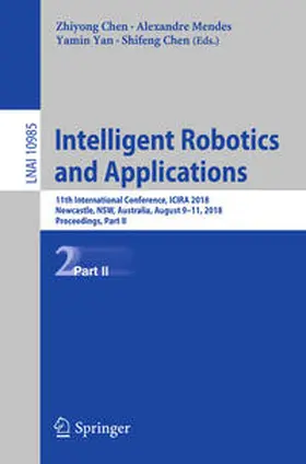 Chen / Mendes / Yan |  Intelligent Robotics and Applications | eBook | Sack Fachmedien
