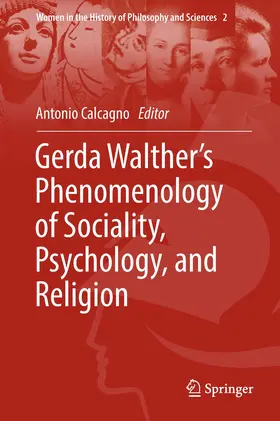 Calcagno |  Gerda Walther's Phenomenology of Sociality, Psychology, and Religion | Buch |  Sack Fachmedien