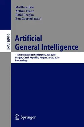 Iklé / Goertzel / Franz | Artificial General Intelligence | Buch | 978-3-319-97675-4 | sack.de