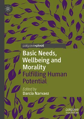 Narvaez |  Basic Needs, Wellbeing and Morality | Buch |  Sack Fachmedien