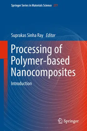 Sinha Ray | Processing of Polymer-based Nanocomposites | E-Book | sack.de