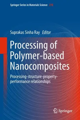 Sinha Ray |  Processing of Polymer-based Nanocomposites | Buch |  Sack Fachmedien