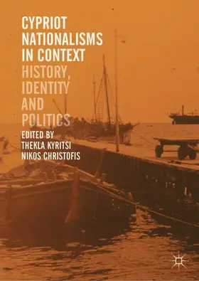 Christofis / Kyritsi | Cypriot Nationalisms in Context | Buch | 978-3-319-97803-1 | sack.de