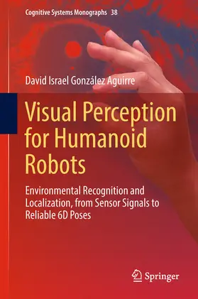 González Aguirre |  Visual Perception for Humanoid Robots | eBook | Sack Fachmedien