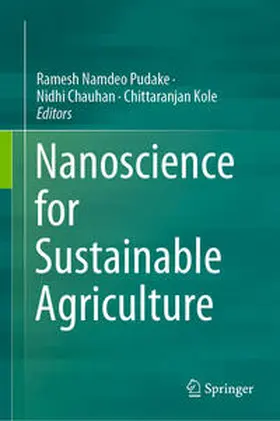 Pudake / Kole / Chauhan |  Nanoscience for Sustainable Agriculture | Buch |  Sack Fachmedien