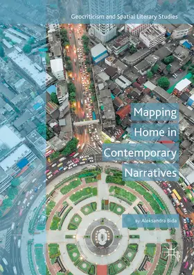 Bida |  Mapping Home in Contemporary Narratives | eBook | Sack Fachmedien