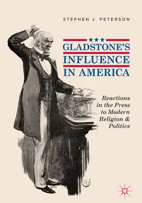 Peterson |  Gladstone's Influence in America | eBook | Sack Fachmedien