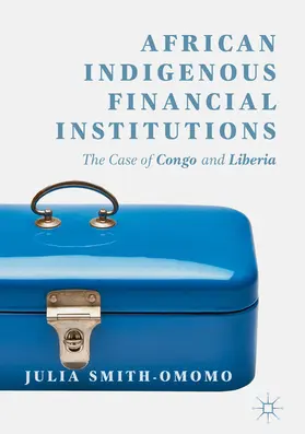 Smith-Omomo | African Indigenous Financial Institutions | E-Book | sack.de