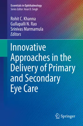 Khanna / Rao / Marmamula |  Innovative Approaches in the Delivery of Primary and Secondary Eye Care | eBook | Sack Fachmedien