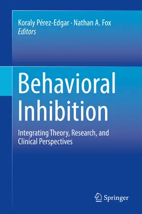 Pérez-Edgar / Perez-Edgar / Fox |  Behavioral Inhibition | eBook | Sack Fachmedien