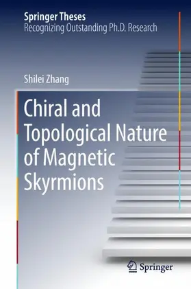 Zhang |  Chiral and Topological Nature of Magnetic Skyrmions | Buch |  Sack Fachmedien