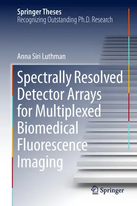 Luthman | Spectrally Resolved Detector Arrays for Multiplexed Biomedical Fluorescence Imaging | E-Book | sack.de
