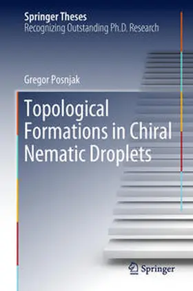 Posnjak |  Topological Formations in Chiral Nematic Droplets | Buch |  Sack Fachmedien