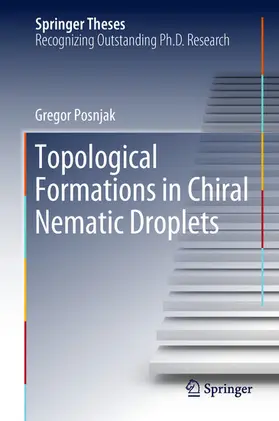 Posnjak | Topological Formations in Chiral Nematic Droplets | E-Book | www2.sack.de