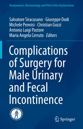 Siracusano / Dodi / Pennisi |  Complications of Surgery for Male Urinary and Fecal Incontinence | eBook | Sack Fachmedien