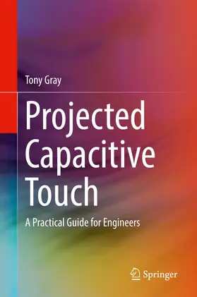 Gray |  Projected Capacitive Touch | Buch |  Sack Fachmedien