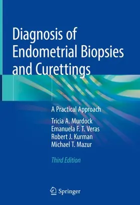 Murdock / Mazur / Veras |  Diagnosis of Endometrial Biopsies and Curettings | Buch |  Sack Fachmedien