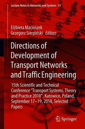 Sierpinski / Macioszek / Sierpinski |  Directions of Development of Transport Networks and Traffic Engineering | Buch |  Sack Fachmedien