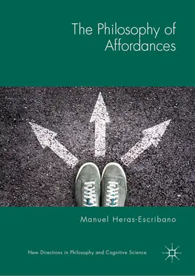 Heras-Escribano |  The Philosophy of Affordances | eBook | Sack Fachmedien
