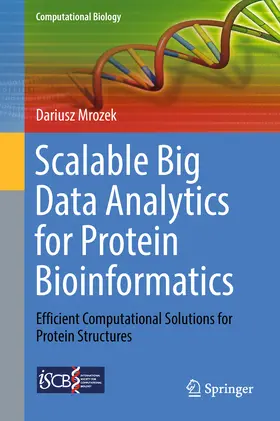 Mrozek |  Scalable Big Data Analytics for Protein Bioinformatics | eBook | Sack Fachmedien