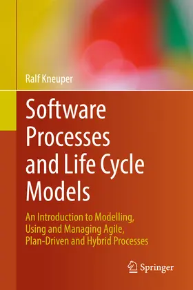 Kneuper | Software Processes and Life Cycle Models | E-Book | www2.sack.de