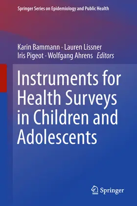 Bammann / Lissner / Pigeot |  Instruments for Health Surveys in Children and Adolescents | eBook | Sack Fachmedien