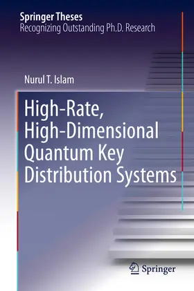 Islam | High-Rate, High-Dimensional Quantum Key Distribution Systems | E-Book | sack.de