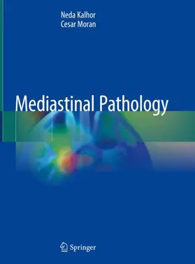 Moran / Kalhor | Mediastinal Pathology | Buch | 978-3-319-98979-2 | sack.de