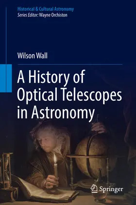 Wall | A History of Optical Telescopes in Astronomy | E-Book | sack.de