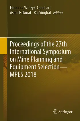 Widzyk-Capehart / Hekmat / Singhal | Proceedings of the 27th International Symposium on Mine Planning and Equipment Selection - MPES 2018 | E-Book | sack.de