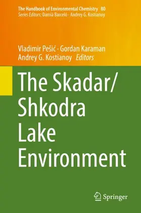 Pešic / Pešic / Kostianoy |  The Skadar/Shkodra Lake Environment | Buch |  Sack Fachmedien