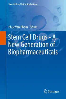 Pham |  Stem Cell Drugs - A New Generation of Biopharmaceuticals | eBook | Sack Fachmedien