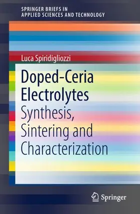 Spiridigliozzi |  Doped-Ceria Electrolytes | Buch |  Sack Fachmedien