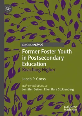 Gross | Former Foster Youth in Postsecondary Education | Buch | 978-3-319-99458-1 | sack.de