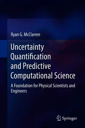 McClarren |  Uncertainty Quantification and Predictive Computational Science | Buch |  Sack Fachmedien