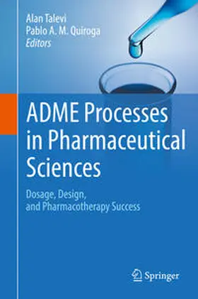 Talevi / Quiroga |  ADME Processes in Pharmaceutical Sciences | eBook | Sack Fachmedien