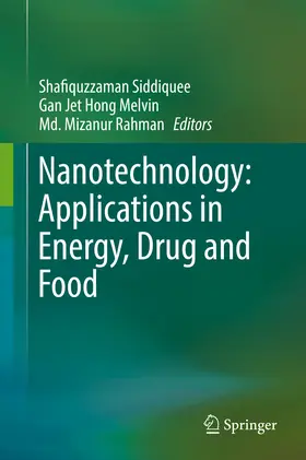 Siddiquee / Melvin / Rahman | Nanotechnology: Applications in Energy, Drug and Food | E-Book | sack.de