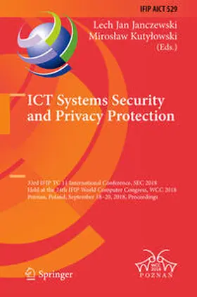 Janczewski / Kutylowski / Kutylowski |  ICT Systems Security and Privacy Protection | eBook | Sack Fachmedien