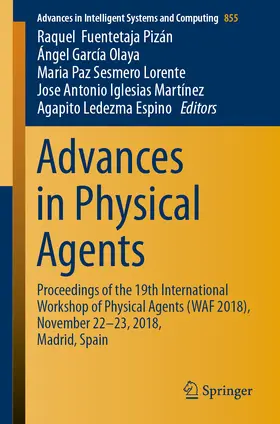 Fuentetaja Pizán / García Olaya / Sesmero Lorente | Advances in Physical Agents | E-Book | sack.de