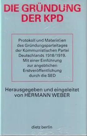 Weber |  Die Gründung der KPD | Buch |  Sack Fachmedien