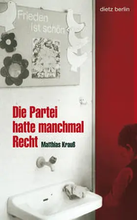 Krauß |  Die Partei hatte manchmal Recht | Buch |  Sack Fachmedien