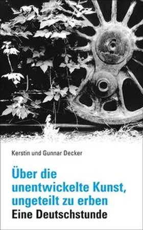 Decker |  Über die unentwickelte Kunst, ungeteilt zu erben | Buch |  Sack Fachmedien