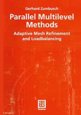 Zumbusch |  Parallel Multilevel Methods | eBook | Sack Fachmedien