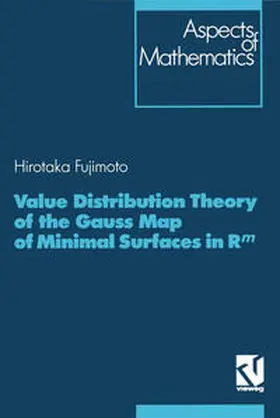 Fujimoto |  Value Distribution Theory of the Gauss Map of Minimal Surfaces in Rm | eBook | Sack Fachmedien