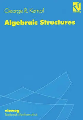 Kempf | Algebraic Structures | E-Book | www2.sack.de