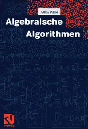 Pethö / Pohst |  Algebraische Algorithmen | eBook | Sack Fachmedien