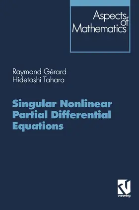 Tahara / Gérard |  Singular Nonlinear Partial Differential Equations | Buch |  Sack Fachmedien