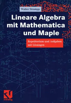 Strampp | Lineare Algebra mit Mathematica und Maple | E-Book | sack.de
