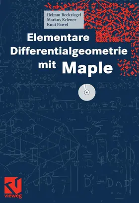 Reckziegel / Kriener / Pawel |  Elementare Differentialgeometrie mit Maple | Buch |  Sack Fachmedien